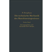 Die technische Mechanik des Maschineningenieurs mit besonderer Ber?cksichtigung  [Paperback]