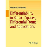 Differentiability in Banach Spaces, Differential Forms and Applications [Hardcover]