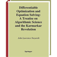 Differentiable Optimization and Equation Solving: A Treatise on Algorithmic Scie [Paperback]