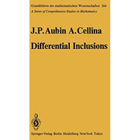 Differential Inclusions: Set-Valued Maps and Viability Theory [Paperback]