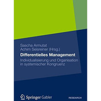 Differentielles Management: Individualisierung und Organisation in systemischer  [Hardcover]