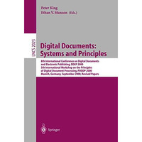 Digital Documents: Systems and Principles: 8th International Conference on Digit [Paperback]