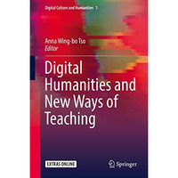 Digital Humanities and New Ways of Teaching [Hardcover]