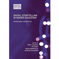 Digital Storytelling in Higher Education: International Perspectives [Paperback]