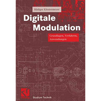 Digitale Modulation: Grundlagen, Verfahren, Systeme [Paperback]