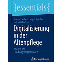 Digitalisierung in der Altenpflege: Analyse und Handlungsempfehlungen [Paperback]