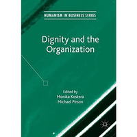 Dignity and the Organization [Paperback]