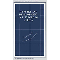 Disaster and Development in the Horn of Africa [Paperback]