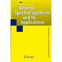 Discrete Spectral Synthesis and Its Applications [Paperback]