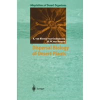 Dispersal Biology of Desert Plants [Paperback]