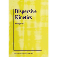 Dispersive Kinetics [Hardcover]