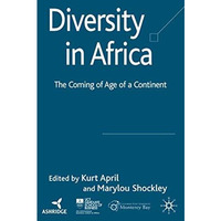 Diversity in Africa: The Coming of Age of a Continent [Hardcover]