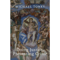 Doing Justice, Preventing Crime [Hardcover]