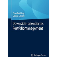 Downside-orientiertes Portfoliomanagement [Paperback]