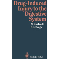 Drug-Induced Injury to the Digestive System [Paperback]