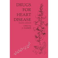 Drugs for Heart Disease [Paperback]