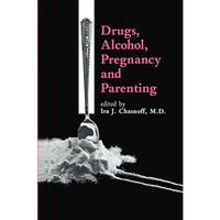 Drugs, Alcohol, Pregnancy and Parenting [Paperback]