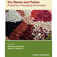 Dry Beans and Pulses: Production, Processing and Nutrition [Hardcover]