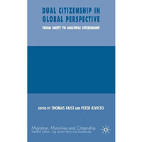 Dual Citizenship in Global Perspective: From Unitary to Multiple Citizenship [Hardcover]