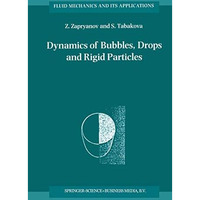 Dynamics of Bubbles, Drops and Rigid Particles [Hardcover]