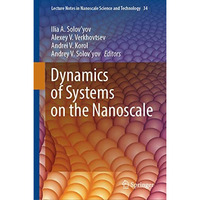 Dynamics of Systems on the Nanoscale [Hardcover]