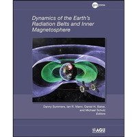 Dynamics of the Earth's Radiation Belts and Inner Magnetosphere [Hardcover]