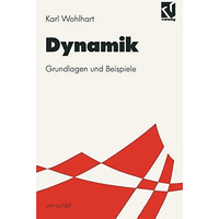 Dynamik: Grundlagen und Beispiele [Paperback]