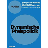 Dynamische Preispolitik: Grundlagen  Problemstellungen  L?sungsans?tze [Paperback]