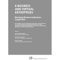 E-Business and Virtual Enterprises: Managing Business-to-Business Cooperation [Paperback]