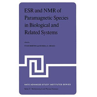 ESR and NMR of Paramagnetic Species in Biological and Related Systems: Proceedin [Paperback]