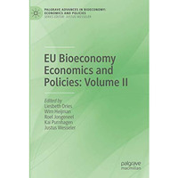 EU Bioeconomy Economics and Policies: Volume II [Paperback]