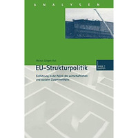 EU-Strukturpolitik: Einf?hrung in die Politik des wirtschaftlichen und sozialen  [Paperback]