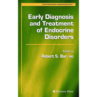 Early Diagnosis and Treatment of Endocrine Disorders [Hardcover]