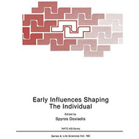 Early Influences Shaping The Individual [Paperback]