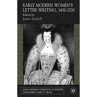 Early Modern Women's Letter Writing, 1450-1700 [Hardcover]