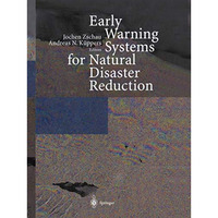 Early Warning Systems for Natural Disaster Reduction [Paperback]