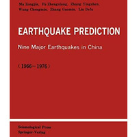 Earthquake Prediction: Nine Major Earthquakes in China (19661976) [Paperback]