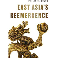 East Asia's Reemergence [Paperback]