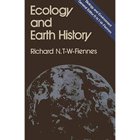 Ecology and Earth History [Paperback]