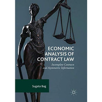 Economic Analysis of Contract Law: Incomplete Contracts and Asymmetric Informati [Paperback]