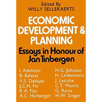 Economic Development and Planning: Essays in Honour of Jan Tinbergen [Paperback]