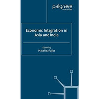 Economic Integration in Asia and India [Paperback]