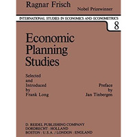 Economic Planning Studies: A Collection of Essays [Paperback]