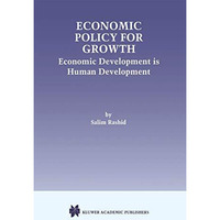 Economic Policy for Growth: Economic Development is Human Development [Paperback]