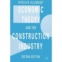 Economic Theory and the Construction Industry [Paperback]