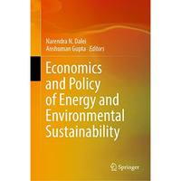 Economics and Policy of Energy and Environmental Sustainability [Hardcover]