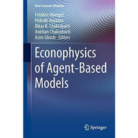 Econophysics of Agent-Based Models [Hardcover]