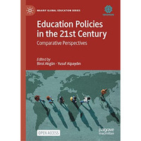 Education Policies in the 21st Century: Comparative Perspectives [Hardcover]