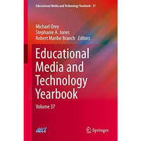 Educational Media and Technology Yearbook: Volume 37 [Hardcover]