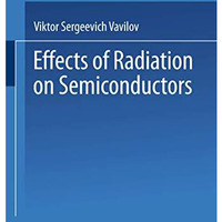 Effects of Radiation on Semiconductors [Paperback]